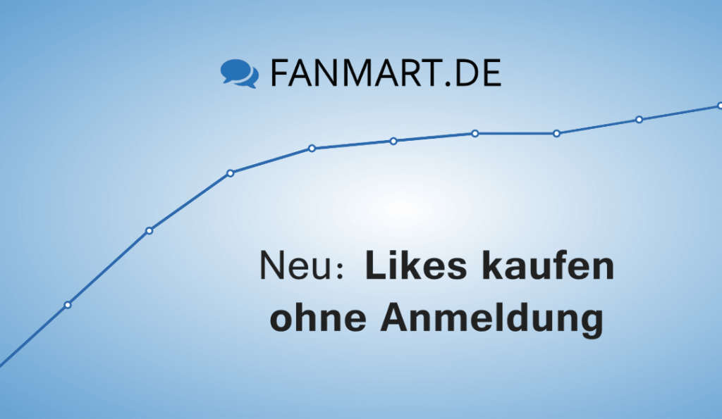 Sie möchten Facebook Likes kaufen ohne Anmeldung? Auf FANmart.de ist das kein Problem.